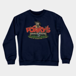 Porky’s Ranch House 1952 Crewneck Sweatshirt